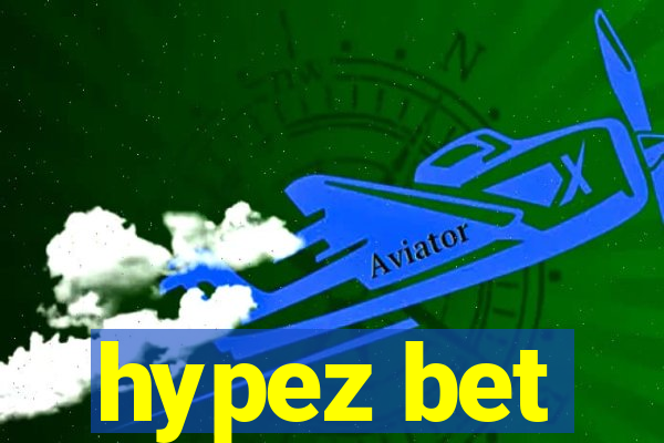 hypez bet